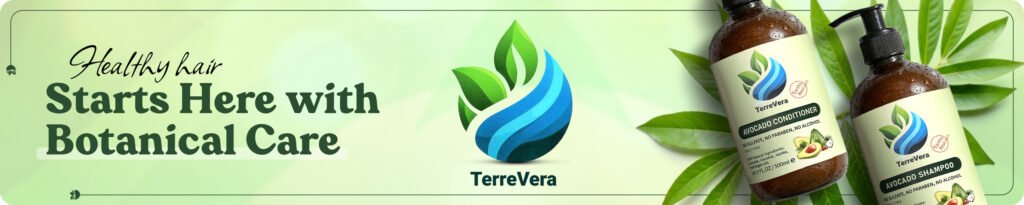 Healthy Hair Starts Here with Botanical Care TerreVera